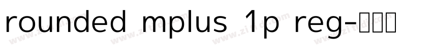 rounded mplus 1p reg字体转换